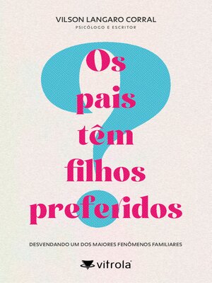cover image of Os pais têm filhos preferidos?